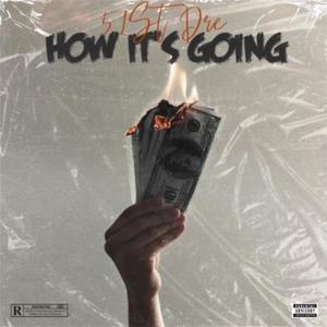 How Its Going (Explicit)