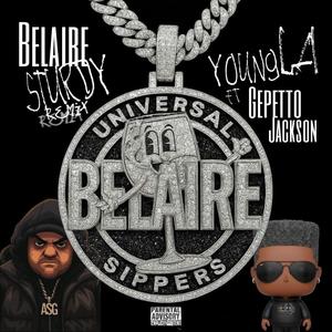 Belaire Sturdy (feat. YoungLa & Gepetto Jackson) (Remix|Explicit)