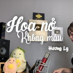 Hoa Nở Không Màu
