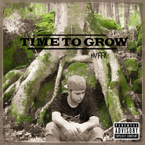 Time To Grow (Explicit)