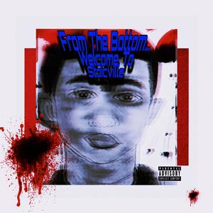 FromThe Bottom... Welcome, To Stoicville. (Explicit)