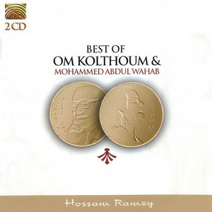 Egypt Hossam Ramzy Egyptian Ensemble: Best of Om Kolthoum and Mohammed Abdul Wahab