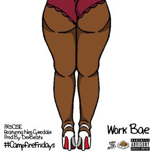 Work Bae (feat. NeoCykedalik) [Explicit]