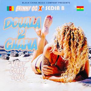 WEST COAST LOVE (DOUALA 2 GHANA) (feat. Sedia B) (Explicit)