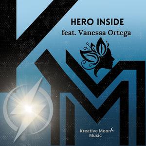 Hero Inside (feat. Vanessa Ortega)