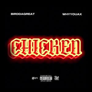 Chicken (feat. WhyYouAx) [Explicit]