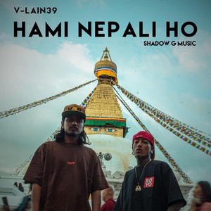 Hami Nepali Ho (feat. Shadow G Music)