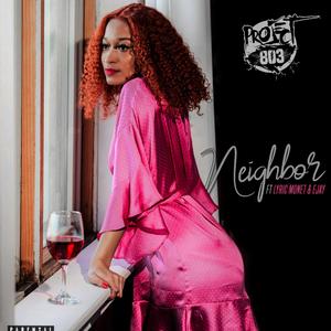 Neighbor(feat. Lyric Monet & EJay)