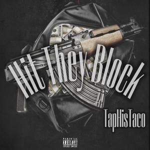 Hit They Block (Explicit)