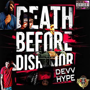 Death Before Dishonor (feat. Devv) [Explicit]