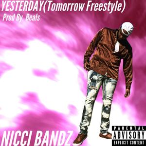 Yesterday (Tomorrow Freestyle) [Explicit]