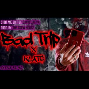 Klats (Bad Trip) [Explicit]