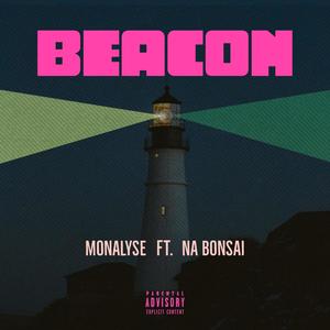 Beacon (feat. Na Bonsai) [Explicit]