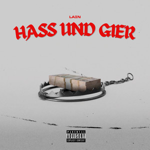Hass und Gier (Explicit)