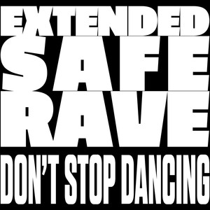 EXTENDED SAFE RAVE