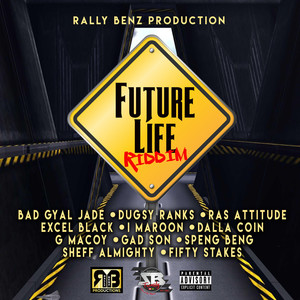 Future Life Riddim (Explicit)