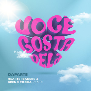 Você Gosta Dela (Remix)