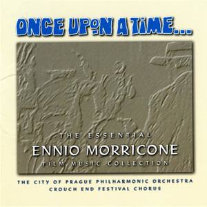 Once Upon a Time... (The Essential Ennio Morricone Film Music Collection)