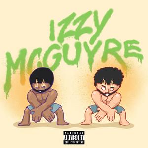 IZZY MCGUYRE (Explicit)