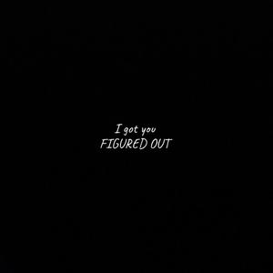 F i g u r e d O u t (feat. Sojabrat) (Explicit)
