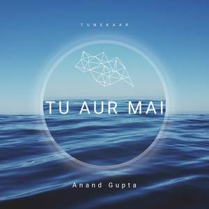 Tu Aur Mai