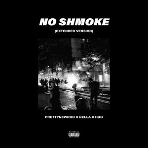 No Shmoke (feat. Huo) (Extended Version|Explicit)