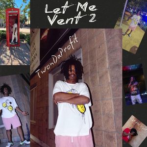 Let Me Vent 2 (Explicit)