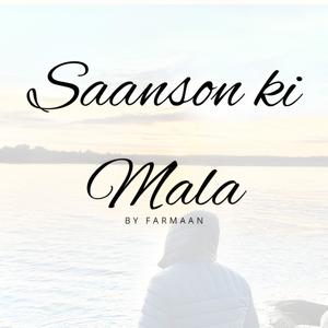Saanson Ki Mala (COVER版)