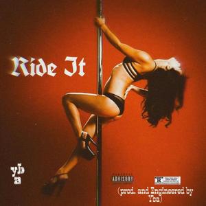 Ride It (Explicit)