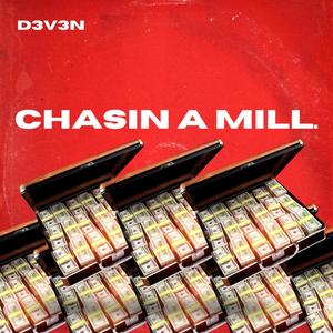 Chasin A Mill. (Explicit)