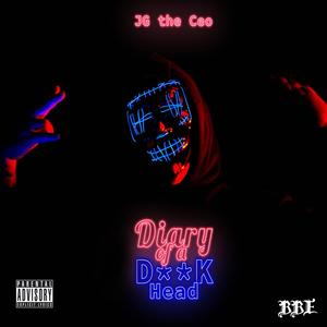 Diary of a **** Head (feat. Otto) [Explicit]