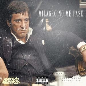 MILAGRO NO ME PASE (feat. Malgesto) (Explicit)
