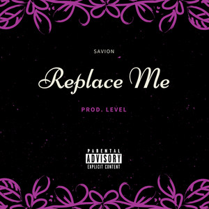 Replace Me (Explicit)
