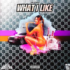 What I Like (feat. Louii Pariz & Threzy)