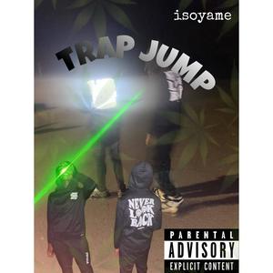 Isoyame - TRAP JUMP (Explicit)