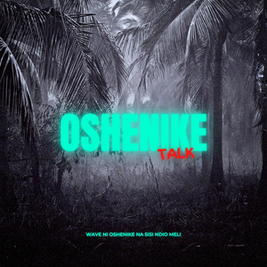 Oshenike Talk (Explicit)