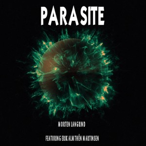 Parasite (feat. Erik Almthén Martinsen & Preben Kristensen)