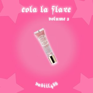 Cola La Flare (Vol. 2) [Explicit]