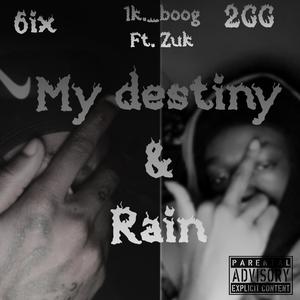 My destiny/Rain (Explicit)