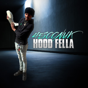 Hood Fella (Explicit)