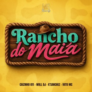 Rancho do Maia (Explicit)