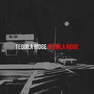 Tequila Ridge (Explicit)