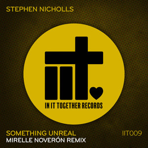 Something Unreal (Mirelle Noveron Remix)