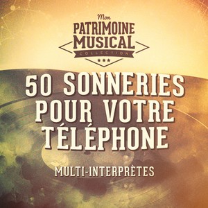 50 sonneries pour votre téléphone