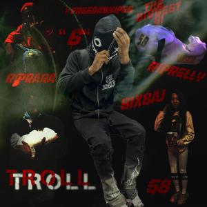 Troll (Explicit)