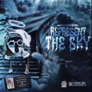 Represent The Sky (Explicit)