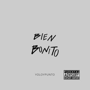 BIEN BONITO (Explicit)