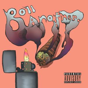 ROLL ANOTHER (Explicit)