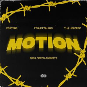 Motion (feat. VcSterr & Tha Heaterz) (Explicit)