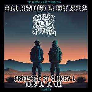 Cold hearted in hot spots (feat. Dj obi & Grimey L) [Explicit]